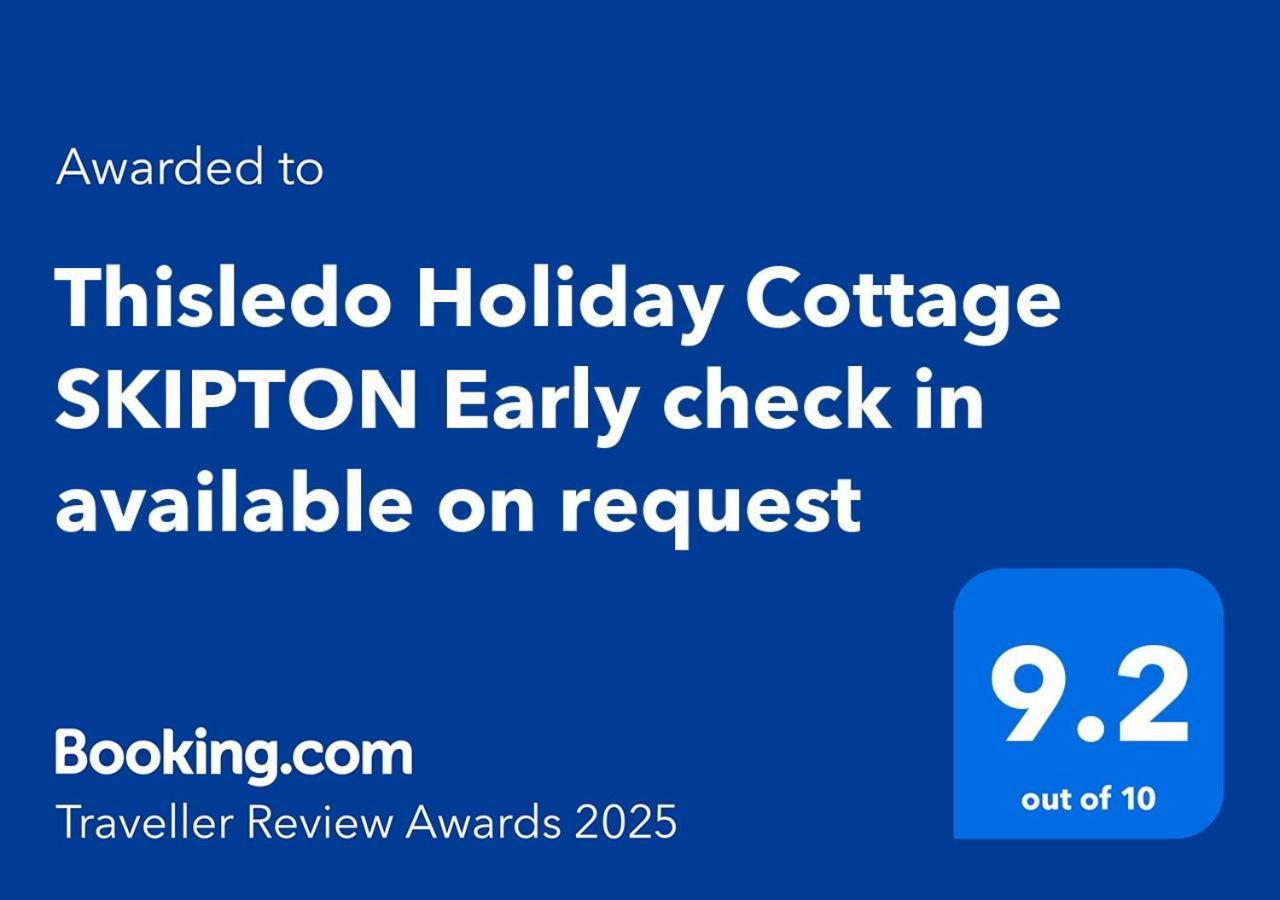 Thisledo Holiday Cottage Skipton Early Check In Available On Request Экстерьер фото